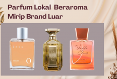 Parfum Lokal yang Aromanya Mirip Brand Luar hingga 90 Persen, Lebih Hemat tapi Tetap Mewah