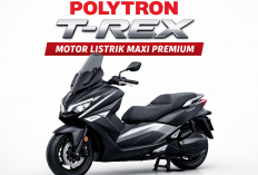 Polytron T-Rex Motor Listrik Bongsor Penantang NMAX, Langsung Bidik Segmen Skutik Gambot Kelas Atas