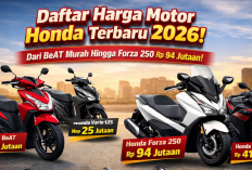 Daftar Harga Motor Honda Terbaru Tahun 2026 Lengkap, Dari BeAT Murah Sampai Forza Tembus Rp90 Jutaan!